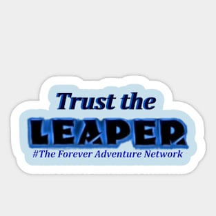 Trust The Leaper Sticker